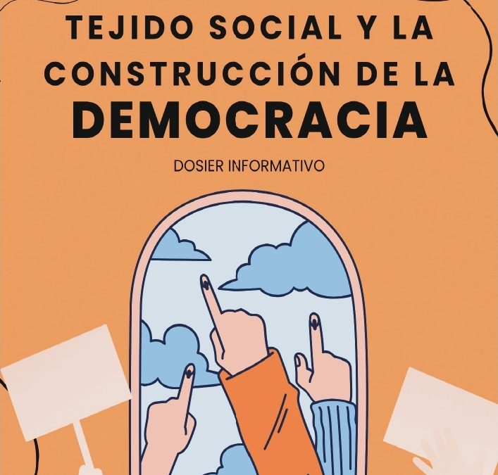 TEJIDO SOCIAL Y LA CONSTRUCCIÓN DE LA DEMOCRACIA